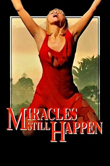 Miracles Still Happen Poster