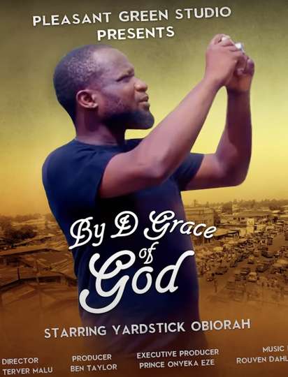 By d Grace of God Poster