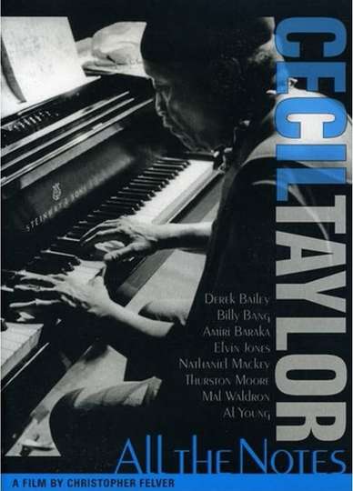 Cecil Taylor: All The Notes Poster