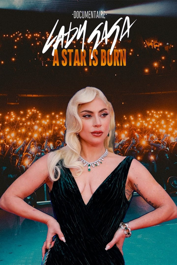 Lady Gaga, a Star Is Born Poster