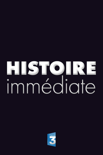 Histoire Immédiate