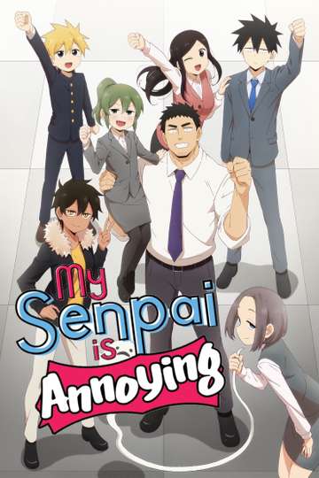 My Senpai Is Annoying Stream and Watch Online | Moviefone