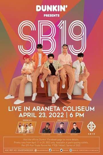 Dunkin Presents: SB19 Live in Araneta Coliseum - Movie Cast, Reviews ...