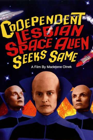 Codependent Lesbian Space Alien Seeks Same Poster