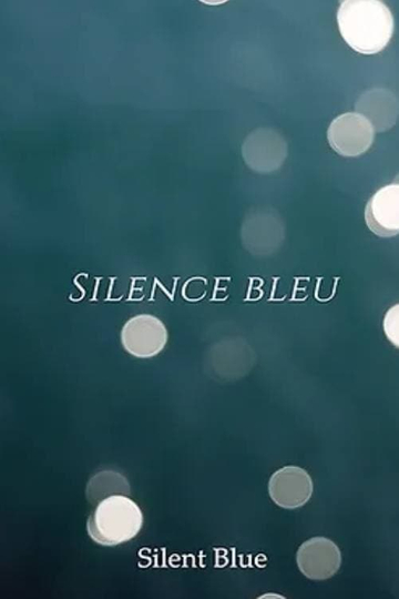 Silence Bleu Poster