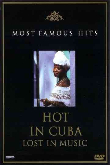 Hot in Cuba Lost in Music