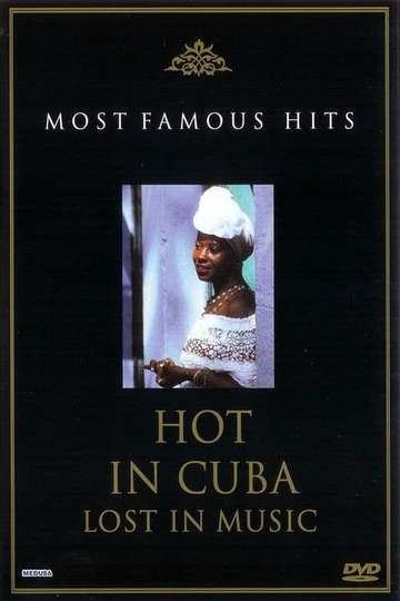 Hot in Cuba Lost in Music