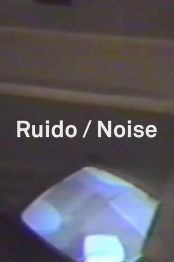 Ruido (Noise) Poster
