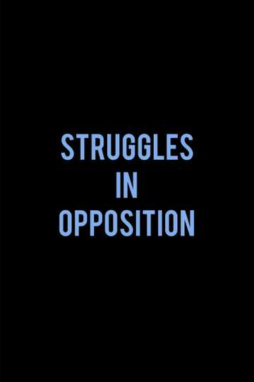 Struggles in Opposition Poster