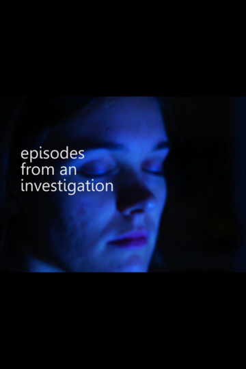 Episodes from an Investigation Poster