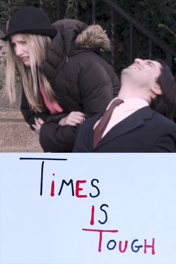 Times is Tough Poster