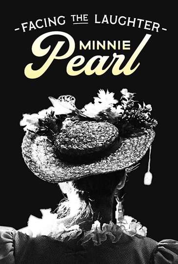 Facing the Laughter Minnie Pearl