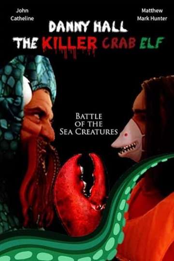 Danny Hall: The Killer Crab Elf Poster