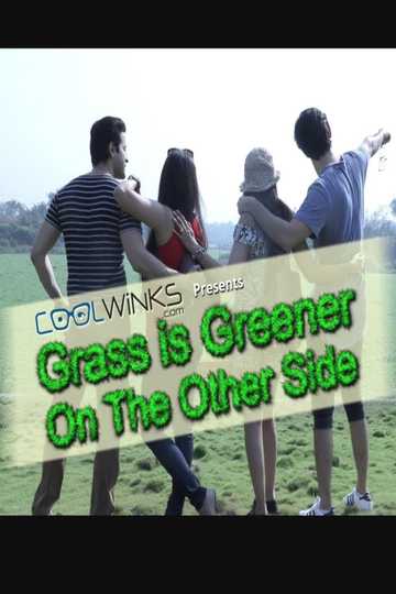 Grass Is Greener On The Other Side