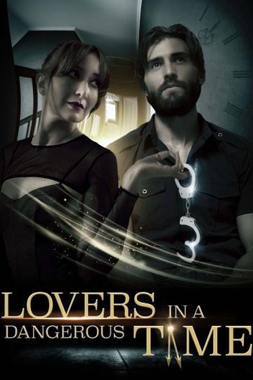 Lovers in a Dangerous Time Poster