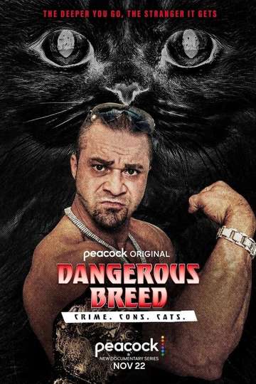 Dangerous Breed: Crime. Cons. Cats. Poster