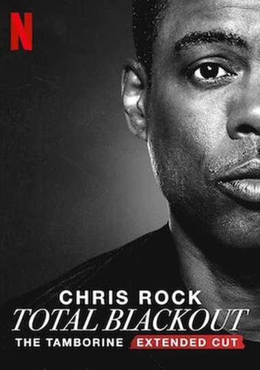 Chris Rock Total Blackout: The Tamborine Extended Cut