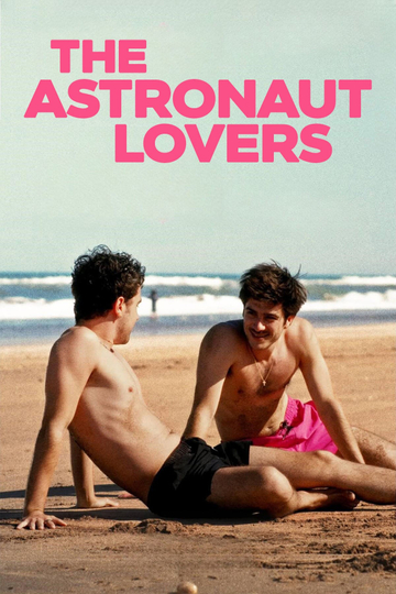 The Astronaut Lovers Poster