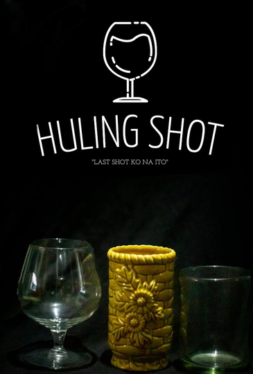 Huling Shot Poster