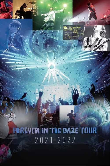 Forever In The Daze Tour 20212022