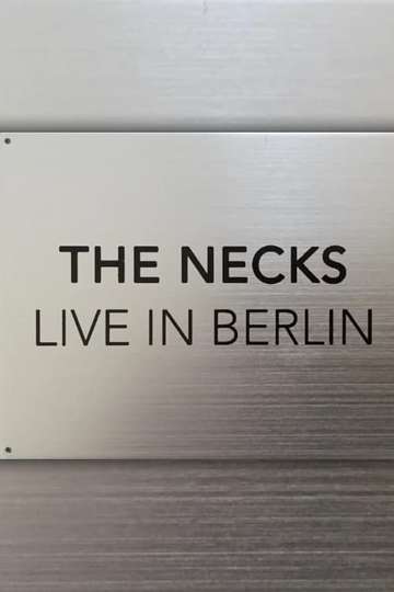 The Necks: Live in Berlin