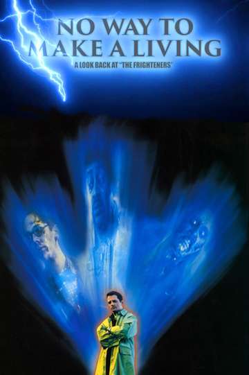 No Way to Make a Living A Look Back at The Frighteners Poster