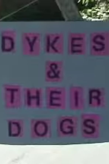 Dykes & Their Dogs Poster