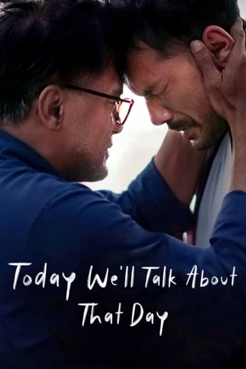 Today We'll Talk About That Day Poster