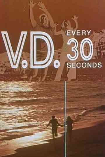 V.D. Every 30 Seconds
