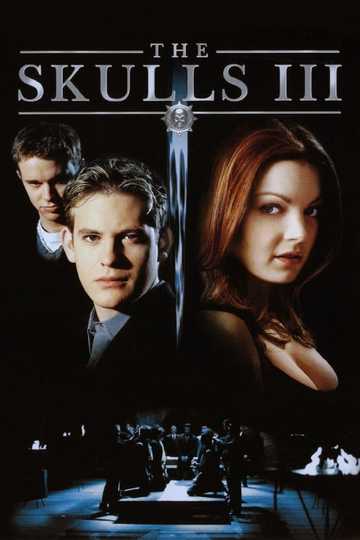 The Skulls III Poster