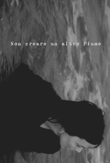 Non Creare Un Altro Fiume