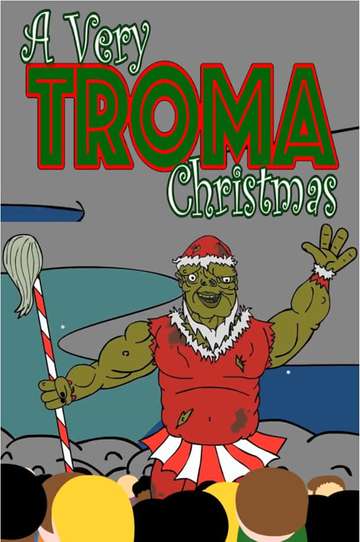 A Very Troma Christmas Poster