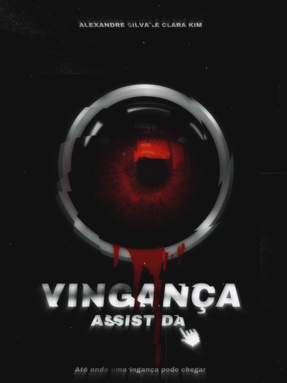 Vingança Assistida Poster