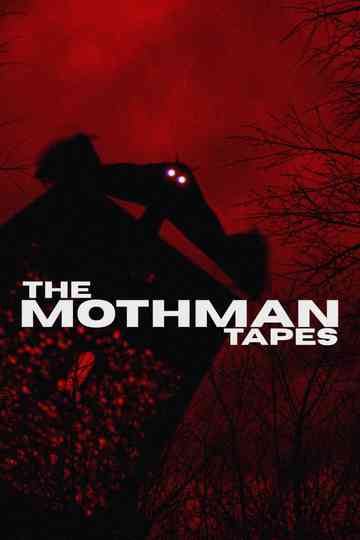 The Mothman Tapes Poster