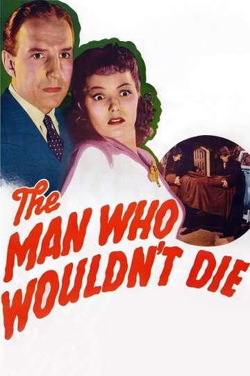 The Man Who Wouldnt Die