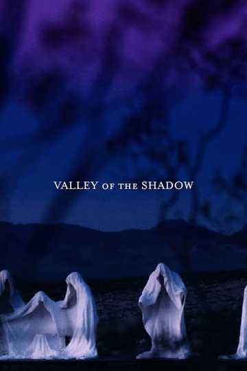 Valley of the Shadow