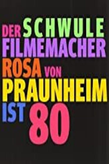 Glückskind: Der schwule Filmemacher Rosa von Praunheim ist 80 Poster