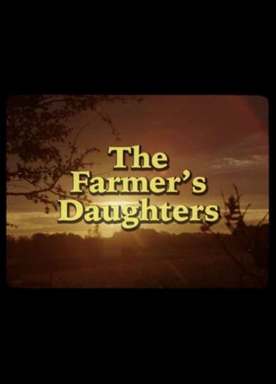 The Farmers Daughters 2022 Cast And Crew Moviefone