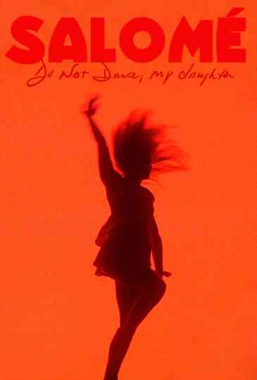 Salomé Do Not Dance My Daughter