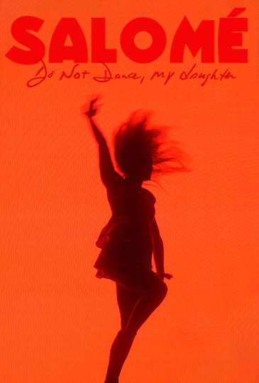Salomé Do Not Dance My Daughter Poster
