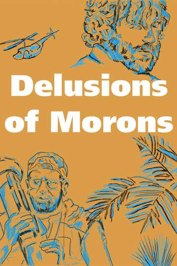 Delusions of Morons Poster