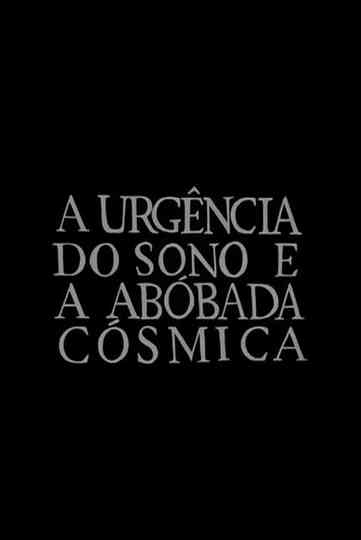 The Urgency of Sleep and the Cosmical Dome