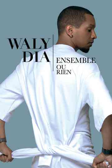 Waly Dia : Ensemble ou rien