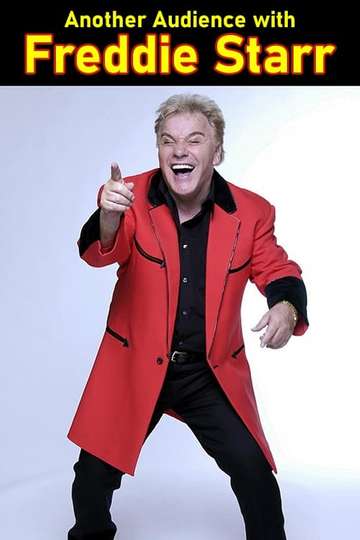 Another Audience with Freddie Starr