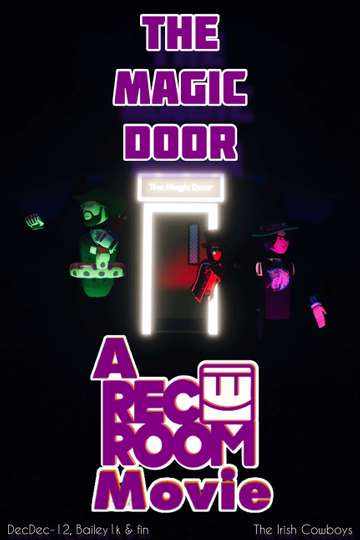 The Magic Door (A Rec Room Movie)