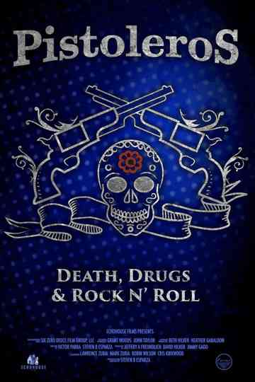 Pistoleros Death Drugs and Rock N Roll
