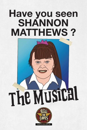 Shannon Matthews The Musical  Live at Edinburgh Fringe