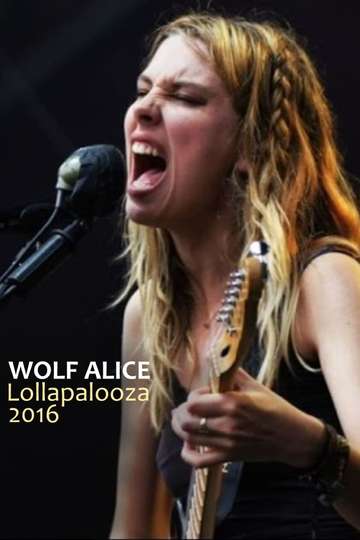 Wolf Alice  Live at Lollapalooza 2016