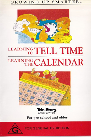 Growing Up Smarter: Learning to Tell Time/Learning the Calendar