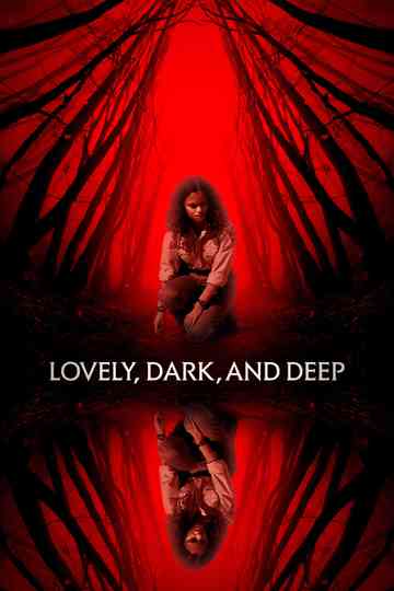 Lovely, Dark, and Deep